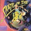 Skate or Die Box Art Front